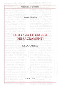 Teologia liturgica dei sacramenti I - Librerie.coop