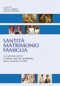 Santità Matrimonio Famiglia - Librerie.coop