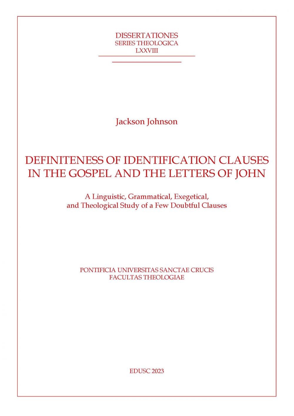 Definiteness of Identification Clauses in the Gospel and Letters of John - Librerie.coop