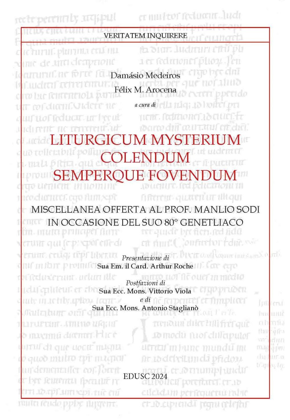 Liturgicum mysterium colendum semperque fovendum - Librerie.coop