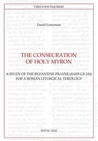 The Consecration of Holy Myron - Librerie.coop