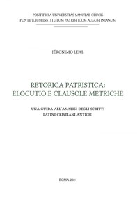 Retorica patristica: elocutio e clausole metriche - Librerie.coop