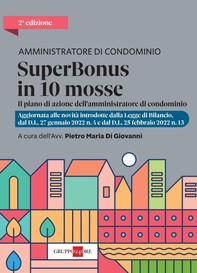 Amministratore di condominio - Superbonus in 10 mosse 2022 - Librerie.coop