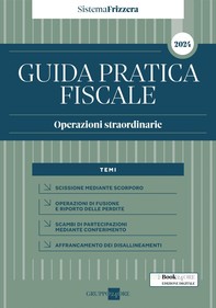 Guida Pratica Fiscale Operazioni straordinarie 2024 - Sistema Frizzera - Librerie.coop