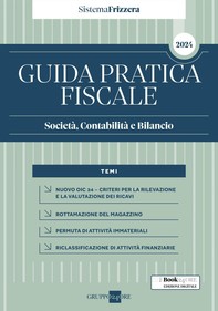 Guida Pratica Fiscale Società, Contabilità e Bilancio 2024 - Sistema Frizzera - Librerie.coop