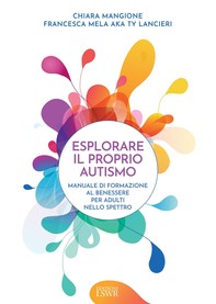 Esplorare il proprio autismo - Librerie.coop