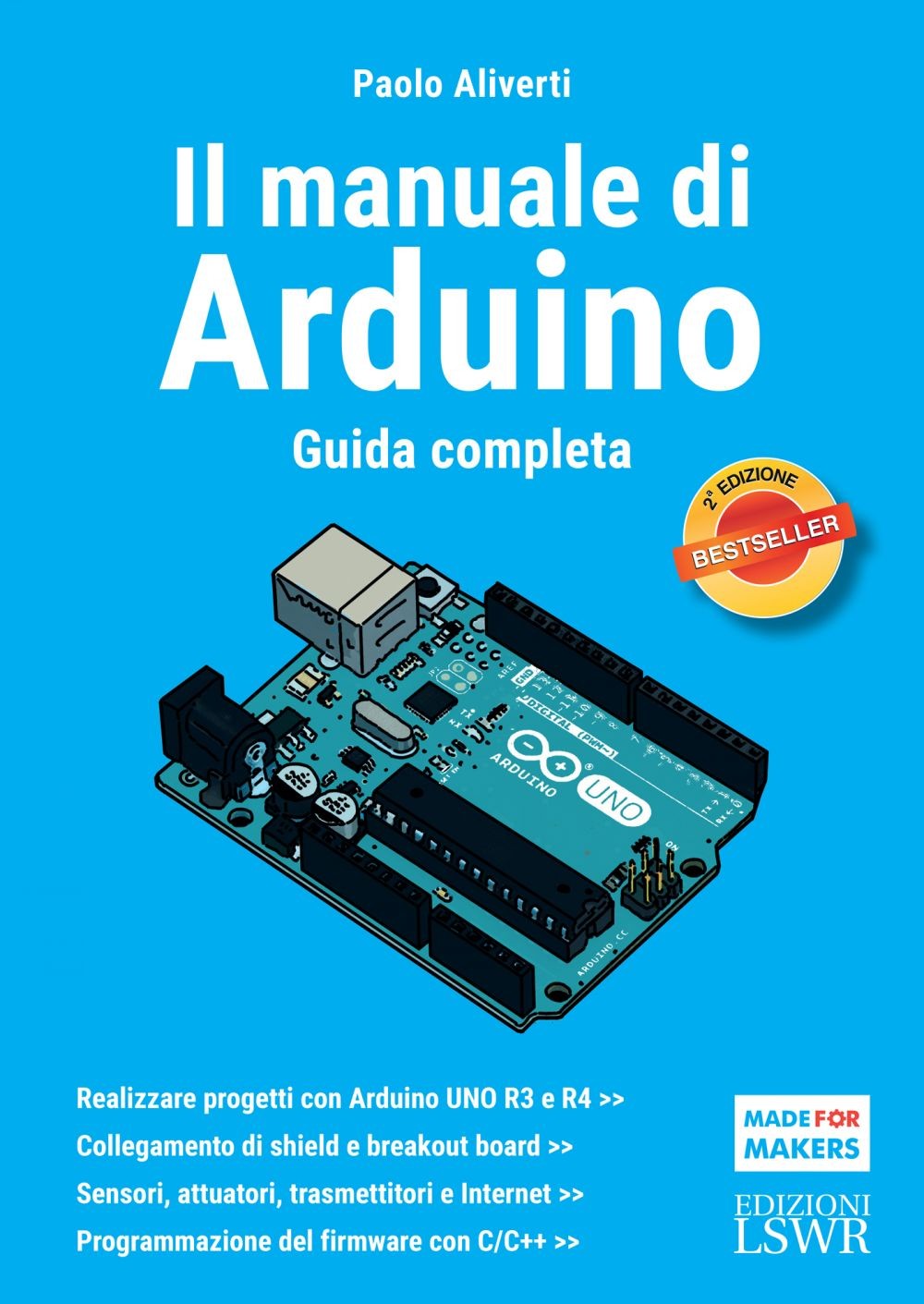 Il manuale di Arduino. Seconda edizione - Librerie.coop