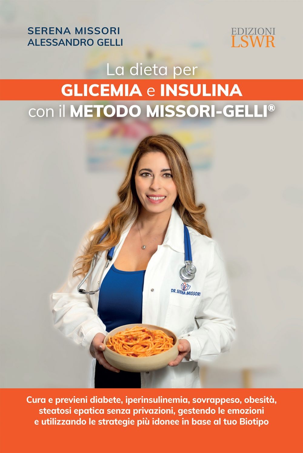 La dieta per glicemia e insulina con il Metodo Missori-Gelli® - Librerie.coop