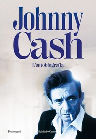 Johnny Cash. Autobiografia - Librerie.coop