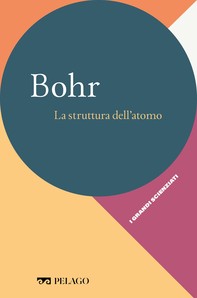 Bohr - La struttura dell’atomo - Librerie.coop