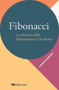 Fibonacci - La rinascita della Matematica in Occidente - Librerie.coop