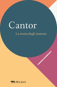 Cantor - La teoria degli insiemi - Librerie.coop