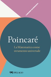 Poincaré - La Matematica come strumento universale - Librerie.coop