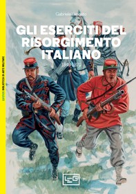 Gli eserciti del Risorgimento italiano - Librerie.coop