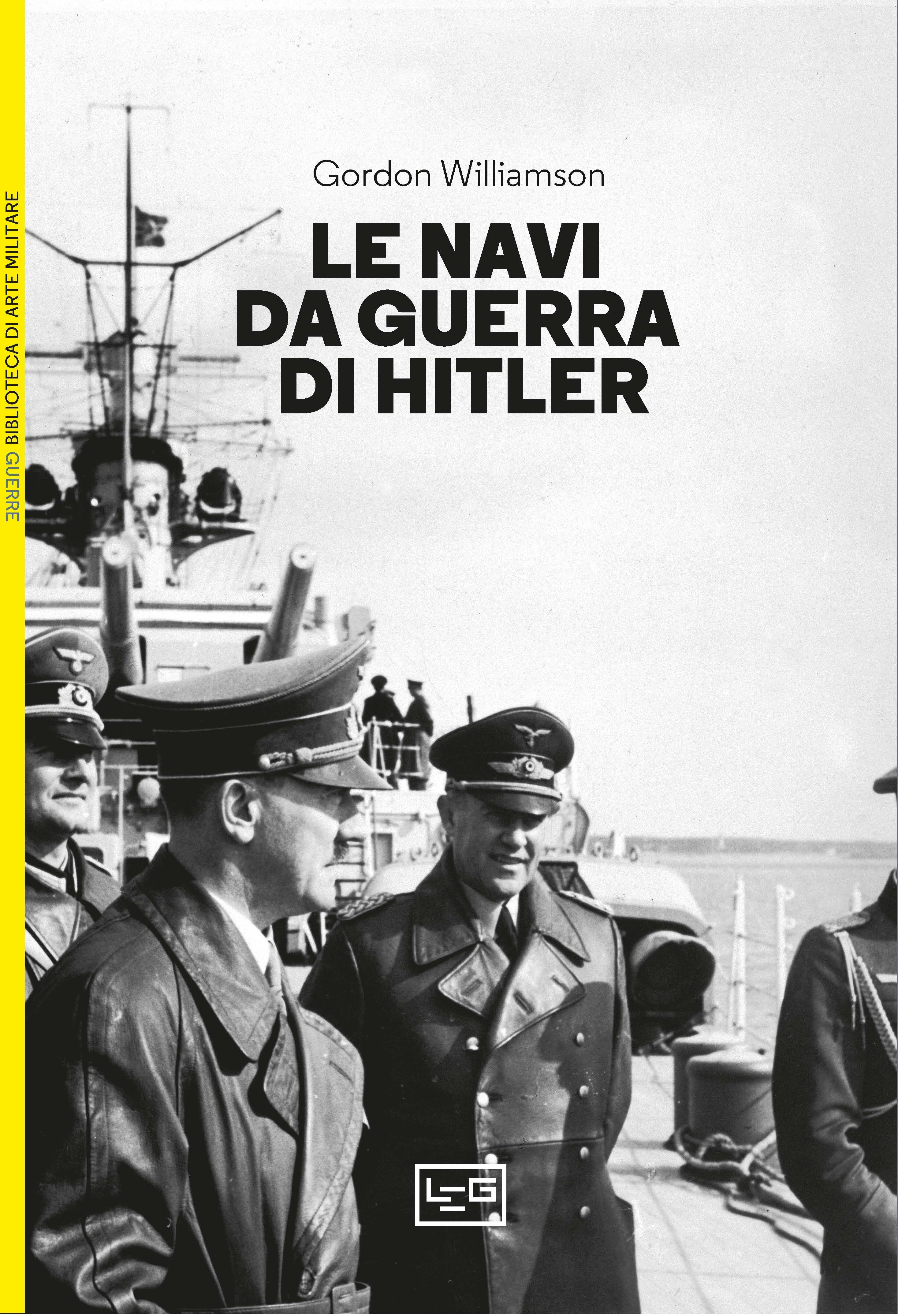 Le navi da guerra di Hitler - Librerie.coop