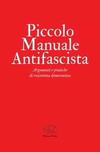 Piccolo Manuale Antifascista - Librerie.coop