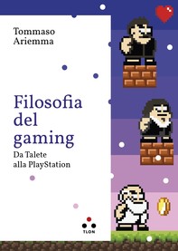 Filosofia del gaming - Librerie.coop