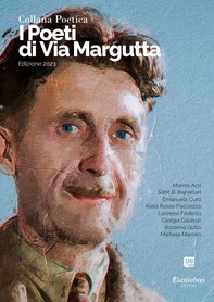 Collana Poetica I Poeti di Via Margutta vol. 17 - Edizione 2023 - Librerie.coop