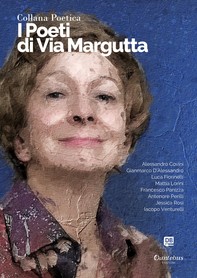 Collana Poetica I Poeti di Via Margutta vol. 72 - Edizione 2023 - Librerie.coop