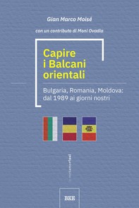 Capire i Balcani orientali - Librerie.coop