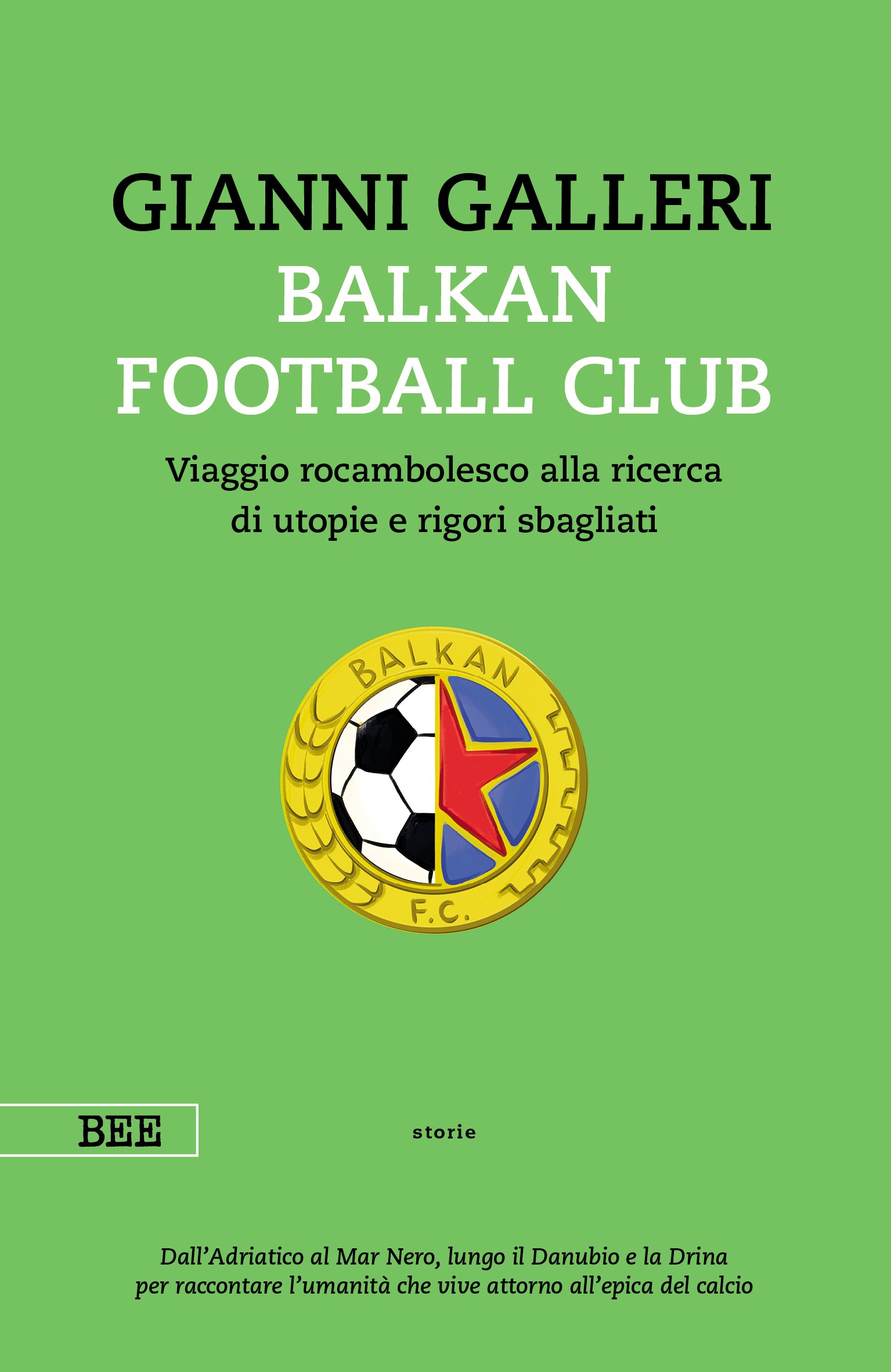 Balkan Football Club - Librerie.coop