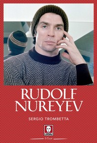 Rudolf Nureyev - Librerie.coop