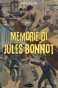 Memorie di Jules Bonnot - Librerie.coop