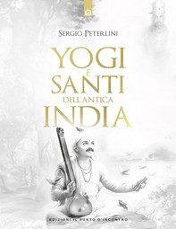 Yogi e santi dell'antica India - Librerie.coop