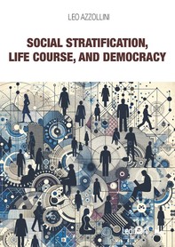Social Stratification, Life Course, and Democracy - Librerie.coop