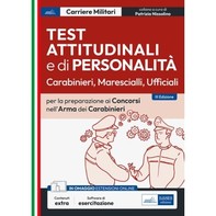 [EBOOK] Test attitudinali e di personalità Carabinieri, Marescialli, Ufficiali - Librerie.coop