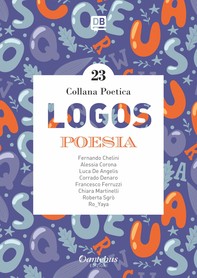 Collana Poetica Logos vol. 23 - Librerie.coop