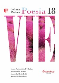 Collana Poetica Vie vol. 18 - Librerie.coop
