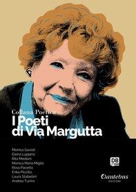 Collana Poetica I Poeti di Via Margutta vol. 45 - Librerie.coop