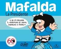 Mafalda. La Presidente - Librerie.coop