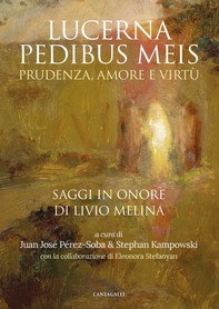 "Lucerna pedibus meis". Prudenza, amore e virtù - Librerie.coop