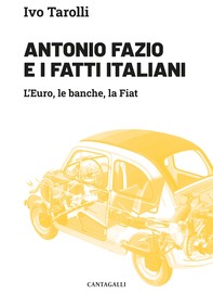 Antonio Fazio e i fatti italiani - Librerie.coop
