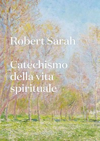 Catechismo della vita spirituale - Librerie.coop