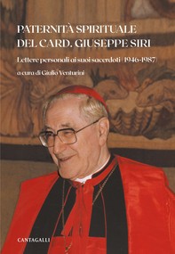 Paternità spirituale del Card. Giuseppe Siri - Librerie.coop