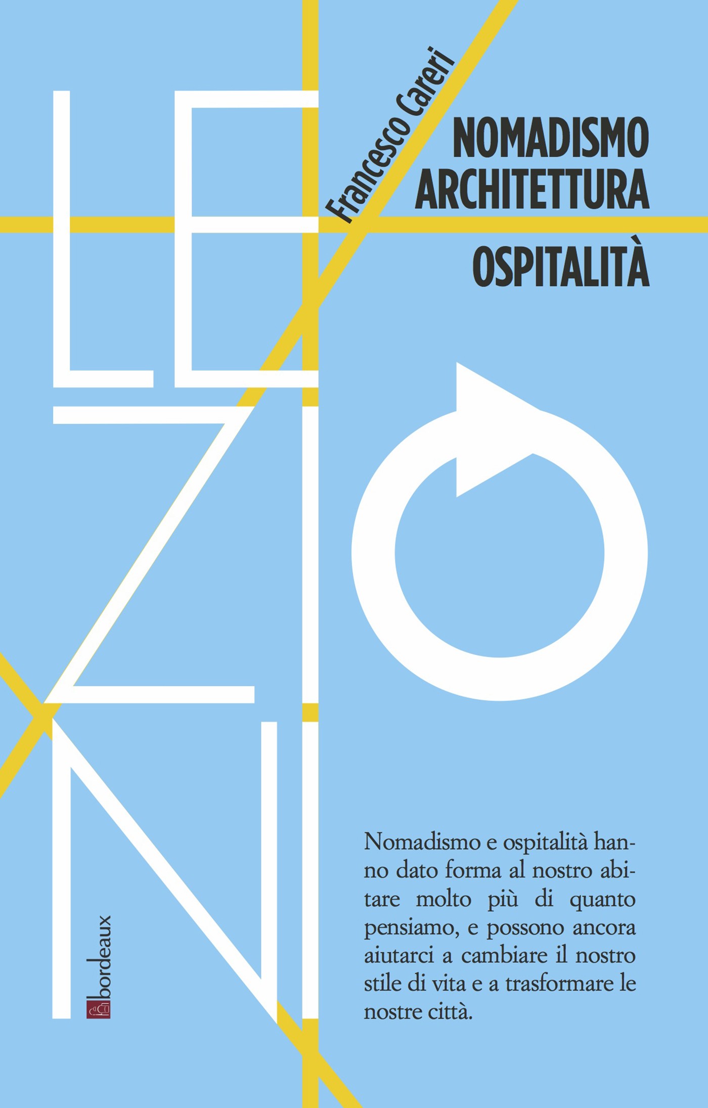 Nomadismo Architettura Ospitalità - Librerie.coop
