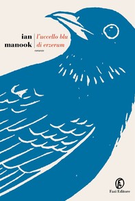 L’uccello blu di Erzerum - Librerie.coop