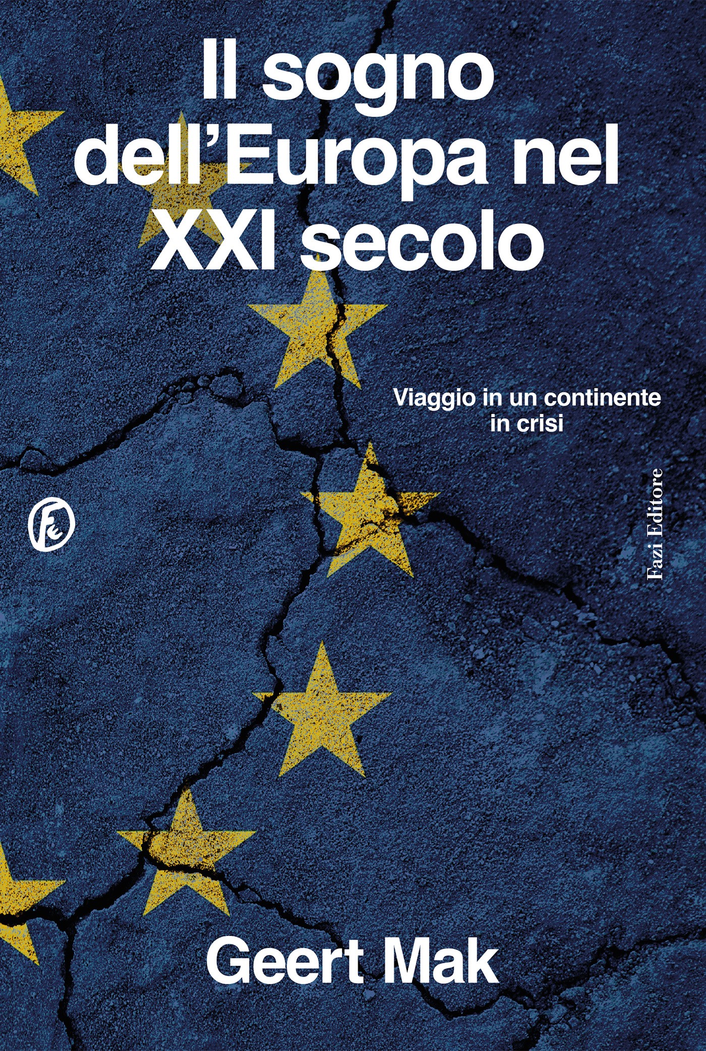 Il sogno dell'Europa nel XXI secolo - Librerie.coop