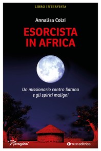 Esorcista in Africa - Librerie.coop