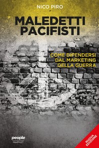 Maledetti pacifisti (nuova edizione) - Librerie.coop