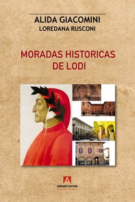 Moradas historicas de Lodi - Librerie.coop