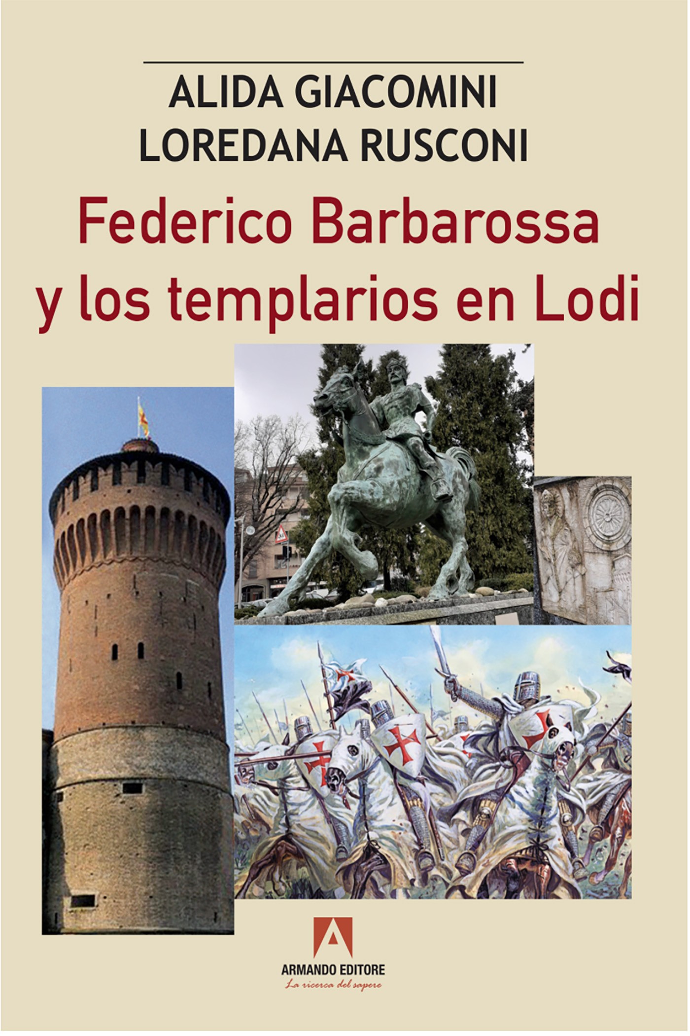 Federico Barbaroosa y los templarios en Lodi - Librerie.coop