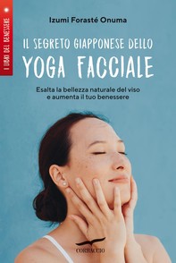 Il segreto giapponese dello yoga facciale - Librerie.coop