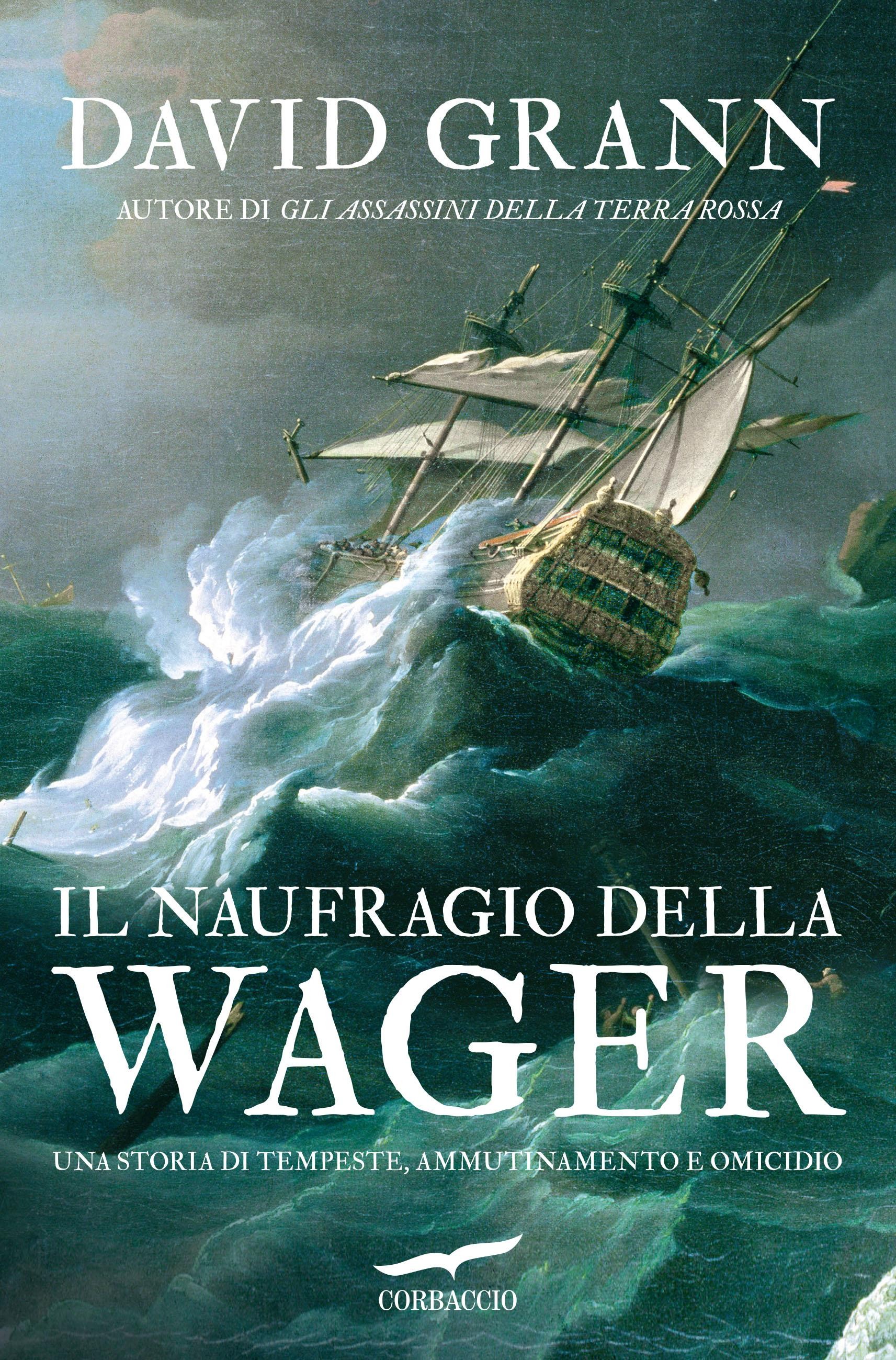 Il naufragio della Wager - Librerie.coop