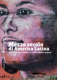 Mezzo secolo di America Latina - Librerie.coop