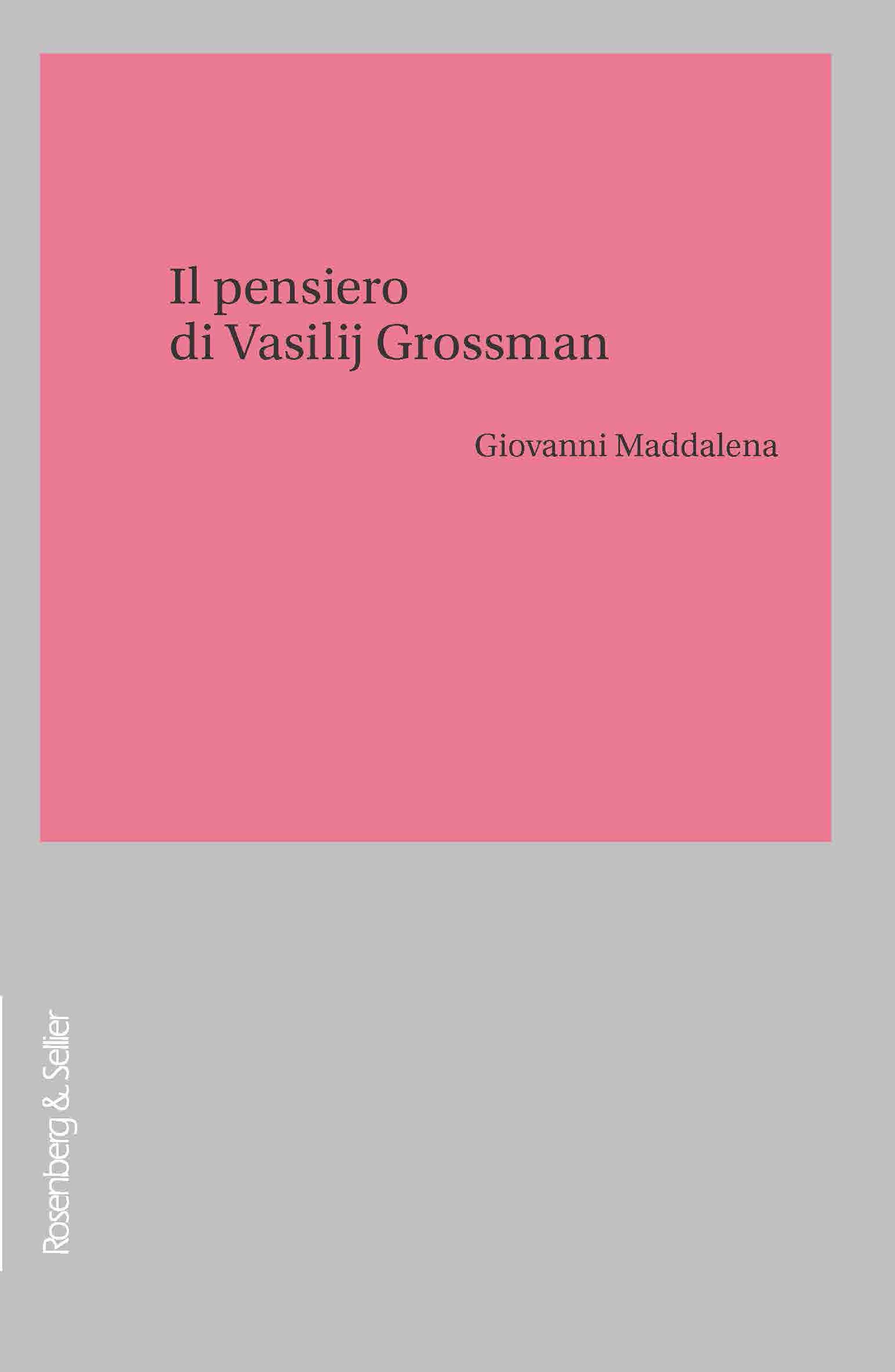 Il pensiero di Vasilij Grossman - Librerie.coop
