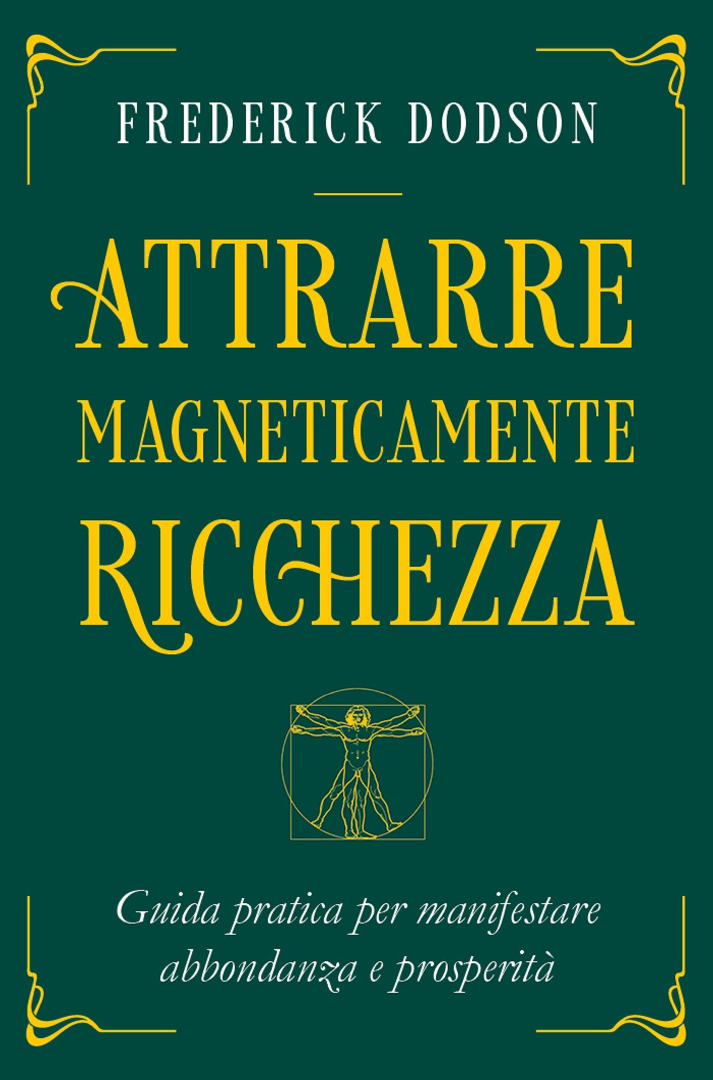 Attrarre Magneticamente Ricchezza - Librerie.coop